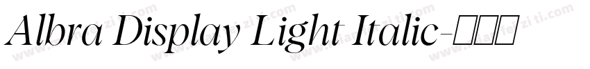 Albra Display Light Italic字体转换